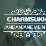 โปสเตอร์ซีรีส์ Charmsukh Jane Anjane Mein 7